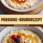 Porridge-Grundrezept 11 Pinterest Hidden Image