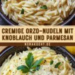 Cremige Orzo-Nudeln mit Knoblauch und Parmesan 2 Pinterest Hidden Image