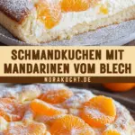 Schmandkuchen mit Mandarinen vom Blech 14 Pinterest Hidden Image